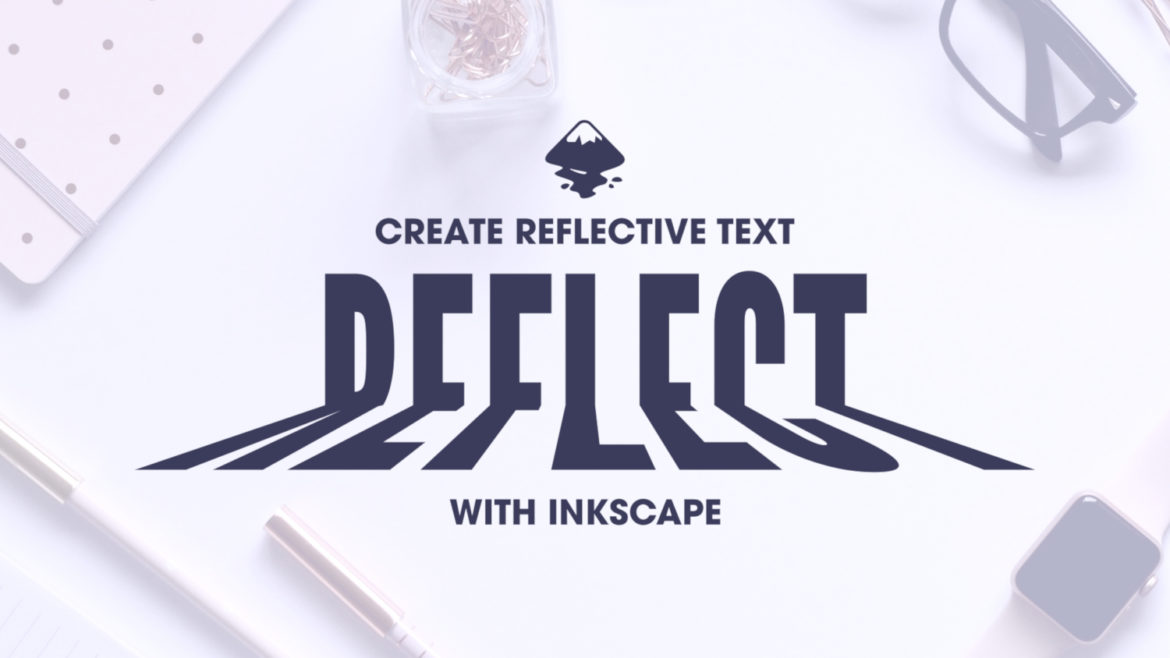 Inkscape text reflection tutorial