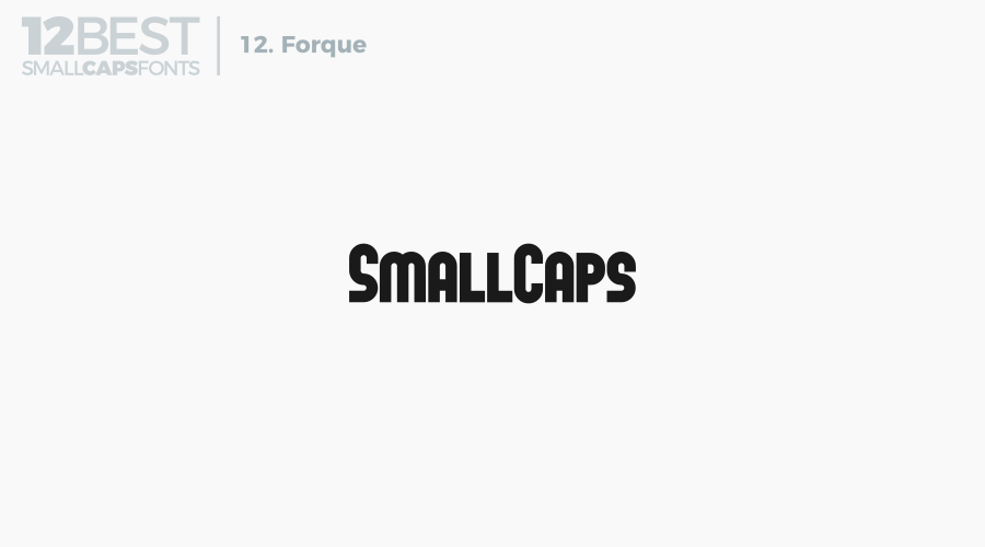 Forque best small caps fonts