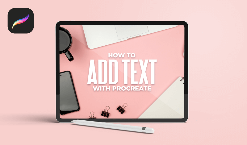 How to add text in Procreate