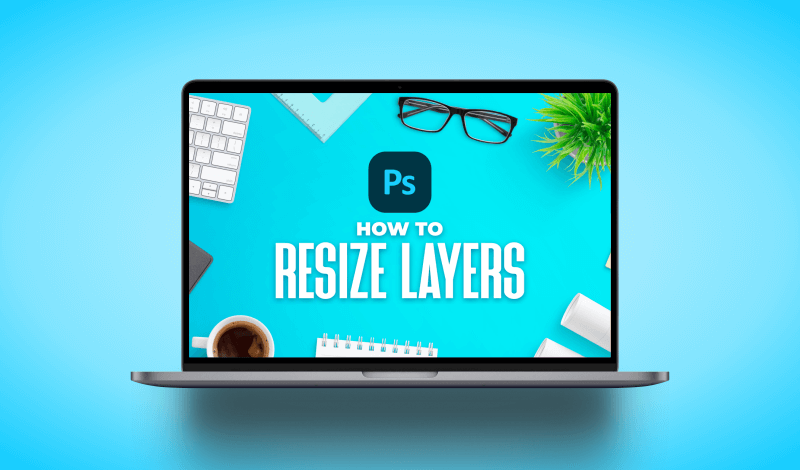 Resizing layers in Photoshop